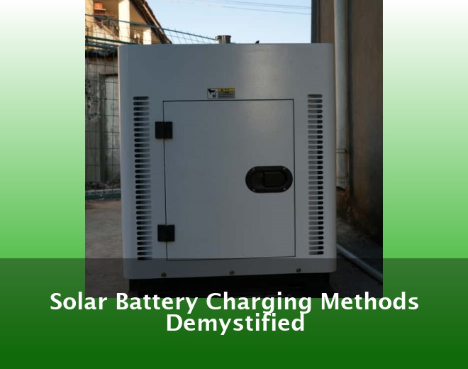 Solar Battery Charging Methods Demystified